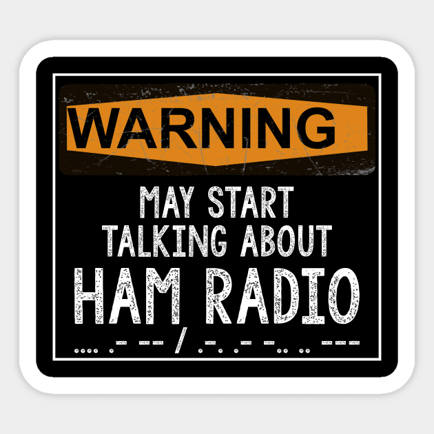 Funny Ham Radio Operator Gift Sticker by JD_Apparel